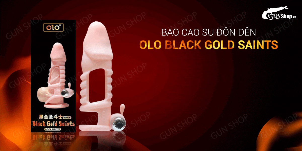 Bao cao su đôn dên rung OLO Black Gold Saints hở thân siêu kích thích