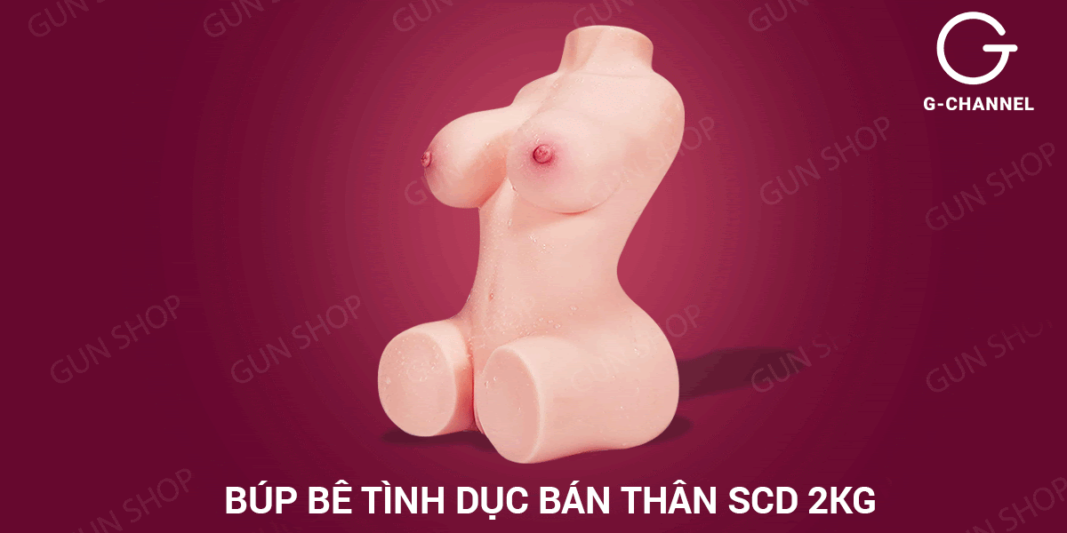Búp bê silicon bán thân SCD S1 mềm mại cao cấp 2kg, siêu thực