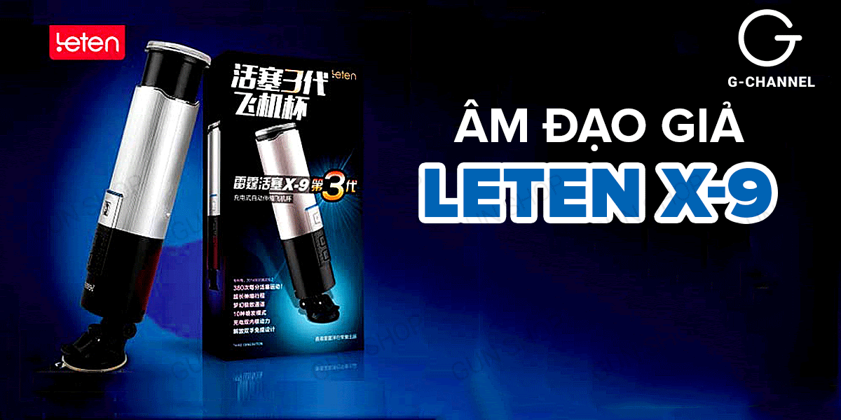 Máy làm tình Leten X-9 thụt đẩy tự động sạc điện siêu đỉnh