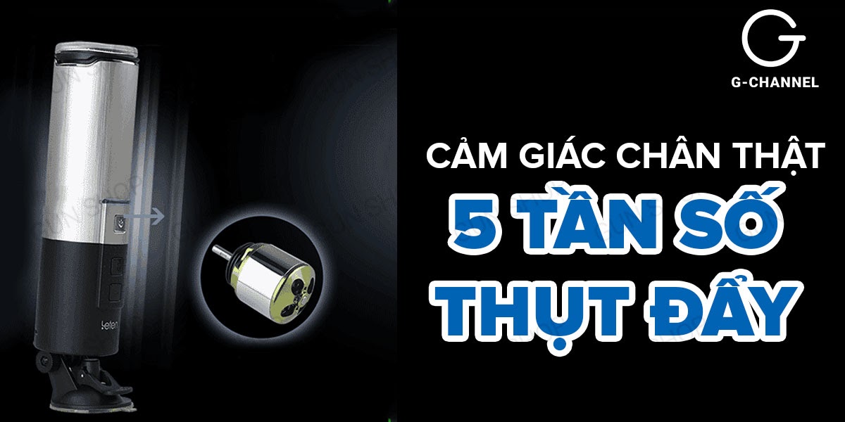Máy làm tình Leten X-9 thụt đẩy tự động sạc điện siêu đỉnh