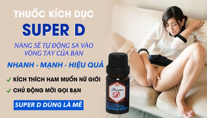 Đánh giá Thuốc kích dục Super D kích thích nữ chính hãng Nga tác dụng mạnh  có tốt không?