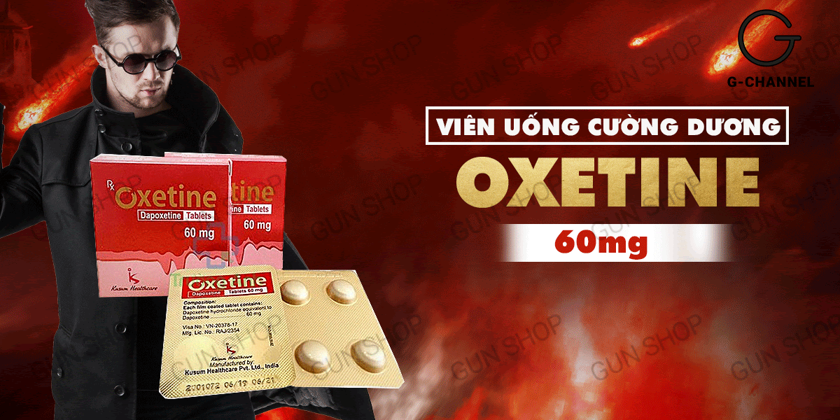Oxetine 60mg cường dương mạnh mẽ hộp 4 viên tăng sinh lực